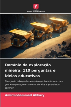 Paperback Domínio da exploração mineira: 110 perguntas e ideias educativas [Portuguese] Book