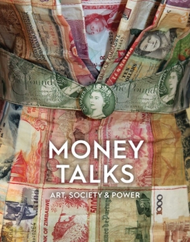 Paperback Money Talks: Art, Society & Power Book