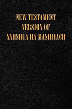Paperback New Testament Version of Yahshua Ha Mashiyach Book