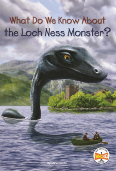 What Do We Know about the Loch Ness Monster?