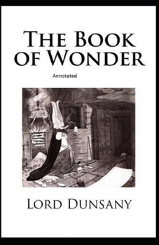 The Book of Wonder Annotated