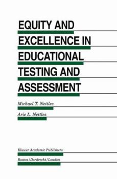 Hardcover Equity and Excellence in Educational Testing and Assessment Book