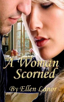 Paperback A Woman Scorned Book