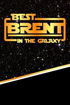 Paperback The Best Brent in the Galaxy: Isometric Dot Paper Drawling Notebook Feature 120 Pages 6x9 Book