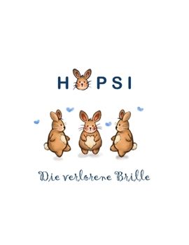 Hopsi : Die Verlorene Brille