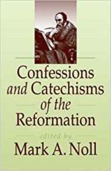 Paperback Confessions and Catechisms of the Reformation Book