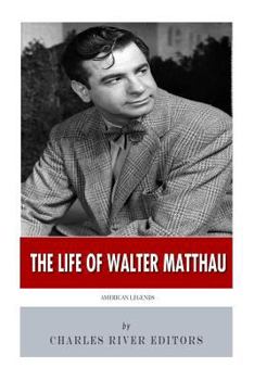 Paperback American Legends: The Life of Walter Matthau Book