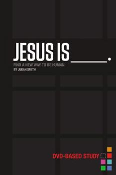 Paperback Jesus Is Curriculum Kit: Find a New Way to Be Human Book