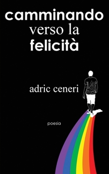 Paperback Camminando verso la Felicitá [Italian] [Large Print] Book