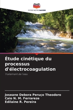 Paperback Étude cinétique du processus d'électrocoagulation [French] Book