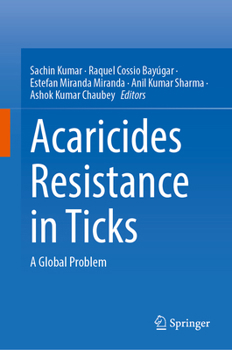 Acaricides Resistance in Ticks: A Global Problem