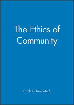 Hardcover The Ethics of Community Book