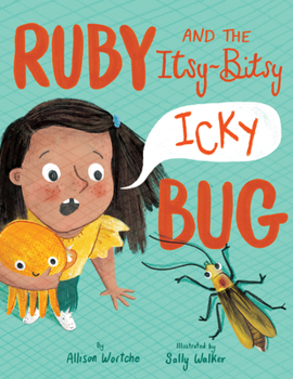 Hardcover Ruby and the Itsy-Bitsy (Icky) Bug Book