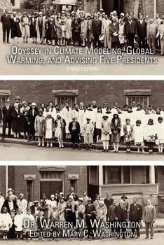 Paperback Odyssey in Climate Modeling, Global Warming, and Advising Five Presidents: Third Editon Book