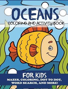 Paperback Oceans Coloring and Activity Book for Kids Book