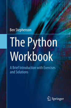 Paperback The Python Workbook: A Brief Introduction with Exercises and Solutions Book