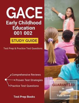 Paperback GACE Early Childhood Education 001 002 Study Guide: Test Prep & Practice Test Questions Book