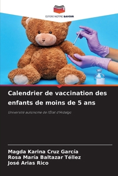 Calendrier de vaccination des enfants de moins de 5 ans (French Edition)