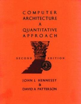 Hardcover Computer Architecture: A Quantitative Approach, Second Edition Book