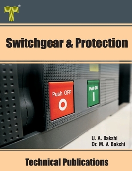 Paperback Switchgear & Protection: Fault Analysis, Earthing, Types of Relays, Apparatus Protection, Circuit Breakers Book