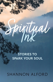 Paperback Spiritual Ink: Stories to Spark Your Soul Book