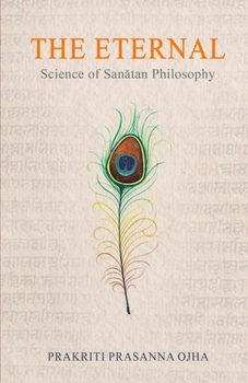 Paperback The Eternal: Science of Sanãtan Philosophy [Large Print] Book