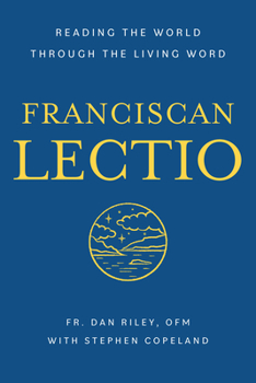 Paperback Franciscan Lectio: Reading the World Through the Living Word Book