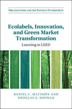 Paperback Ecolabels, Innovation, and Green Market Transformation Book