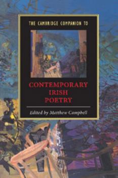 The Cambridge Companion to Contemporary Irish Poetry - Book  of the Cambridge Companions to Literature