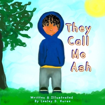 Paperback They Call Me Ash Book