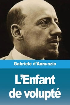 Paperback L'Enfant de volupté [French] Book