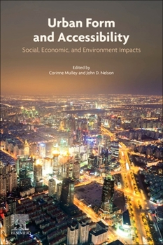 Paperback Urban Form and Accessibility: Social, Economic, and Environment Impacts Book