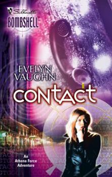 Contact (Athena Force, Bk 8) (Silhouette Bombshell, No 30) - Book #8 of the Athena Force