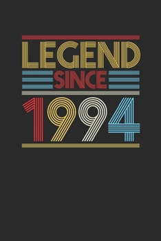 Legend Since 1994: Dotted Bullet Notebook (6" x 9" - 120 pages) ~ Birthday Themed Notebook for Daily Journal, Diary, and Gift