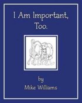 Paperback I Am Important, Too Book
