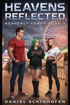 Heavens Reflected (Heavenly Chaos) - Book #3 of the Heavenly Chaos