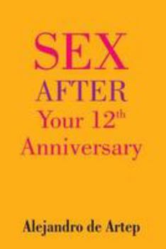 Paperback Sex After Your 12th Anniversary Book