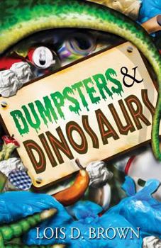 Paperback Dumpsters and Dinosaurs Book