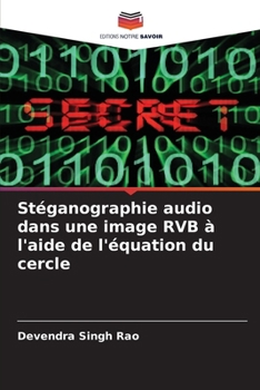 Paperback Stéganographie audio dans une image RVB à l'aide de l'équation du cercle [French] Book