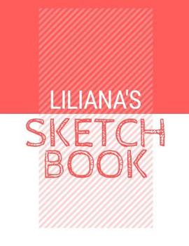 Paperback Liliana's Sketchbook: Personalized red sketchbook with name: 120 Pages Book