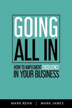 Paperback Going All In: How to implement Excellence in your business Book