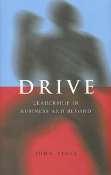 Hardcover Drive: Leadership in Business and Beyond Book