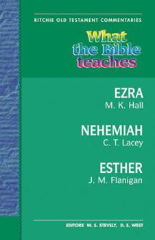 Hardcover What the Bible Teaches - Ezra Nehemiah and Esther: Wtbt Vol 9 OT Ezra Nehemiah and Esther Book