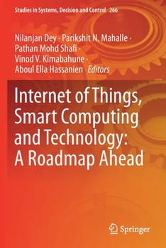 Paperback Internet of Things, Smart Computing and Technology: A Roadmap Ahead Book