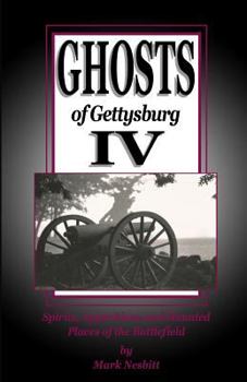 Ghosts of Gettysburg IV,  Vol. 4 - Book #4 of the Ghosts of Gettysburg