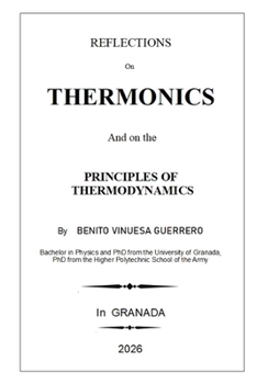 Paperback Thermonics: Reflections on Thermonics and on the Principles of Thermodynamics Book