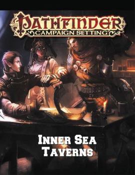Pathfinder Campaign Setting: Inner Sea Taverns - Book  of the Pathfinder Campaign Setting