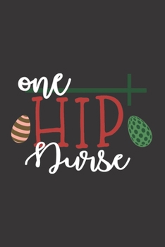 Paperback One Hip Nurse: Nurse Journal Notebook - Blank Lined Journal - Nurse Gifts For Men And Women Book
