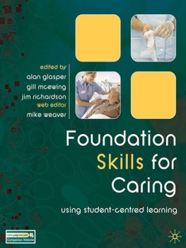 Paperback Foundation Skills for Caring: Using Student-Centred Learning Book