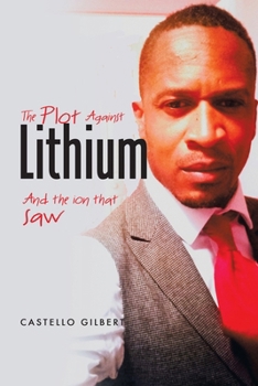 Paperback The Plot Against Lithium: And the Ion that Saw Book